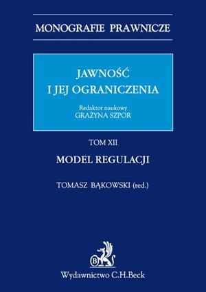 Jawność i jej ograniczenia. Model regulacji. Tom 12 – ebook