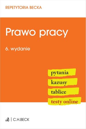 Prawo pracy. Pytania. Kazusy. Tablice. Testy online – ebook
