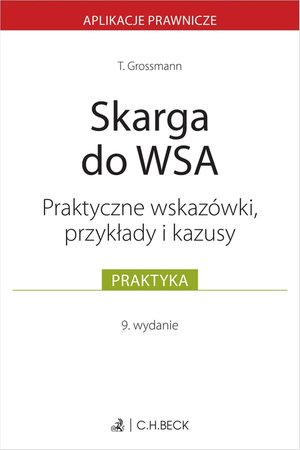 Skarga do WSA. Wskaz&oacute;wki przykłady kazusy &ndash; ebook