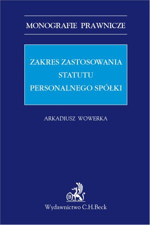 Zakres zastosowania statutu personalnego spółki – ebook