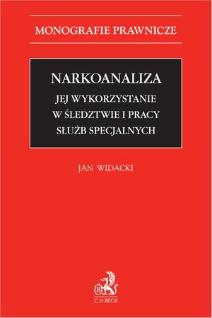 Narkoanaliza. Jej wykorzystanie w śledztwie i pracy służb specjalnych – ebook