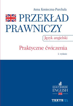 Przekład prawniczy. Praktyczne ćwiczenia. Język angielski. Wydanie 2 – ebook