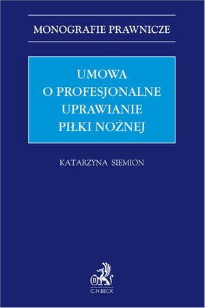 Umowa o profesjonalne uprawianie piłki nożnej &ndash; ebook