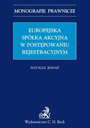 Europejska sp&oacute;łka akcyjna w postępowaniu rejestrowym &ndash; ebook