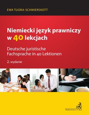 Niemiecki: Niemiecki język prawniczy w 40 lekcjach. Deutsche juristische Fachsprache in 40 Lektionen – ebook