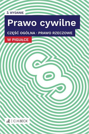 Prawo cywilne w pigułce. Część ogólna. Prawo rzeczowe + testy online – ebook