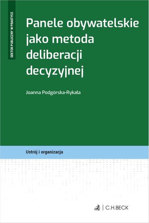 Panele obywatelskie jako metoda deliberacji decyzyjnej – ebook