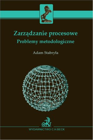 Zarządzanie procesowe. Problemy metodologiczne – ebook