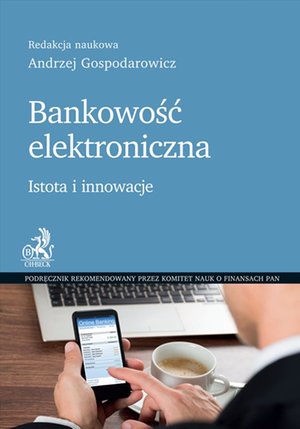 Bankowość elektroniczna. Istota i innowacje – ebook