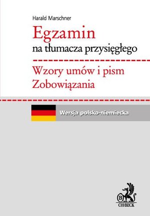Egzamin na tłumacza przysięgłego. Wzory umów i pism. Zobowiązania. Język niemiecki – ebook