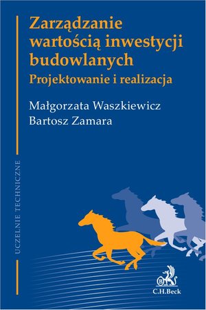 Zarządzanie wartością inwestycji budowlanych. Projektowanie i realizacja – ebook