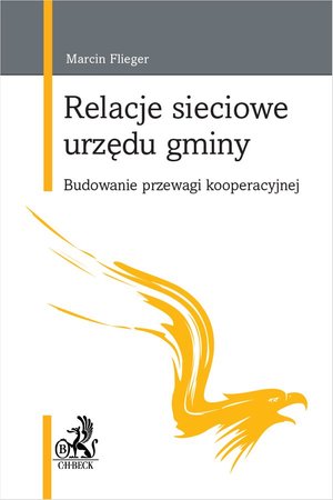 Relacje sieciowe urzędu gminy. Budowanie przewagi kooperacyjnej – ebook