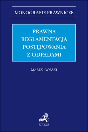 Prawna reglamentacja postępowania z odpadami – ebook