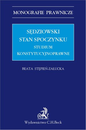 Sędziowski stan spoczynku. Studium konstytucyjnoprawne – ebook