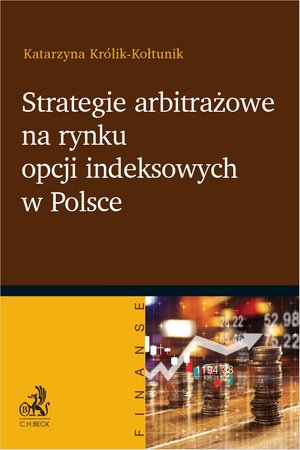 Podręczniki: Strategie arbitrażowe na rynku opcji indeksowych w Polsce – ebook