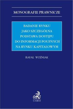 Badanie rynku jako szczególna podstawa dostępu do informacji poufnych na rynku kapitałowym – ebook