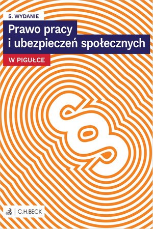 Prawo pracy i ubezpieczeń społecznych w pigułce plus testy online &ndash; ebook