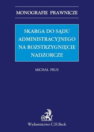 Skarga do sądu administracyjnego na rozstrzygnięcie nadzorcze – ebook