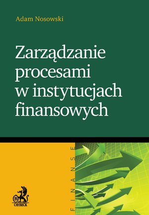Zarządzanie procesami w instytucjach finansowych – ebook
