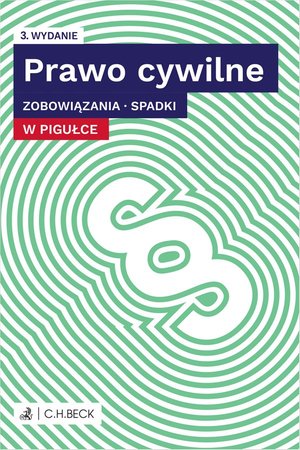 Prawo cywilne w pigułce. Zobowiązania. Spadki + testy online – ebook