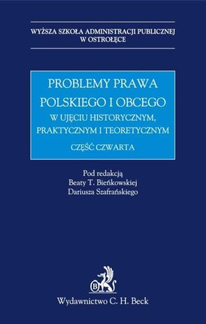 Problemy prawa polskiego i obcego w ujęciu historycznym, praktycznym i teoretycznym – ebook
