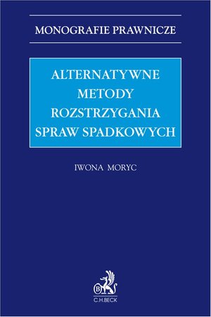 Alternatywne metody rozstrzygania spraw spadkowych – ebook
