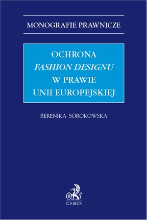 Ochrona fashion designu w prawie Unii Europejskiej – ebook