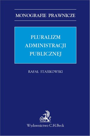 Pluralizm administracji publicznej – ebook