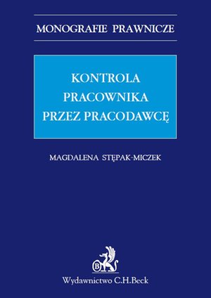 Kontrola pracownika przez pracodawcę – ebook