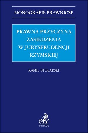 Prawna przyczyna zasiedzenia w jurysprudencji rzymskiej – ebook