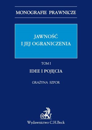 Jawność i jej ograniczenia. Idee i pojęcia. Tom 1 – ebook