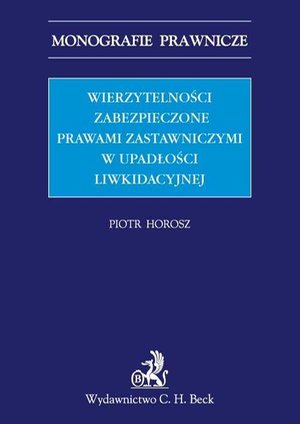 Wierzytelności zabezpieczone prawami zastawniczymi w upadłości – ebook