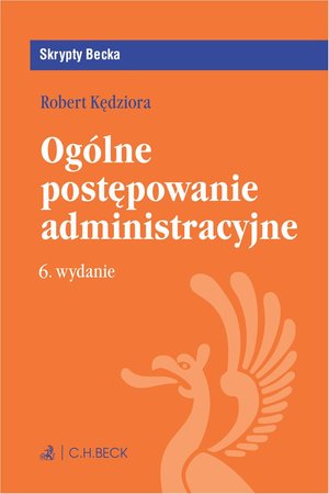 Ogólne postępowanie administracyjne. Wydanie 6 – ebook