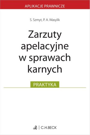 Prawo i Podatki: Zarzuty apelacyjne w sprawach karnych &ndash; ebook