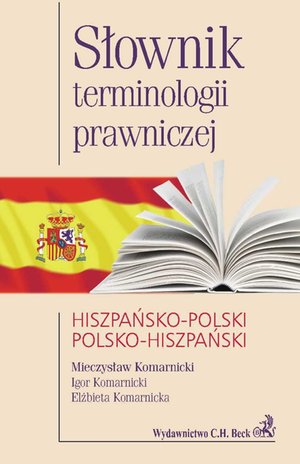Słownik terminologii prawniczej hiszpańsko-polski polsko-hiszpański – ebook