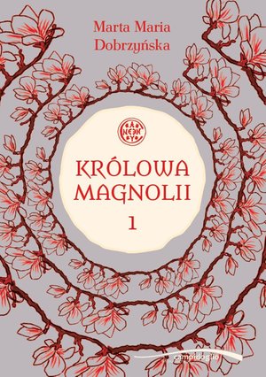 Królowa Magnolii 1 – ebook