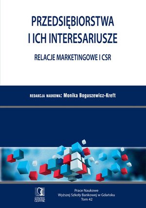 Przedsiębiorstwa i ich interesariusze - relacje marketingowe i CSR. Tom 42 – ebook