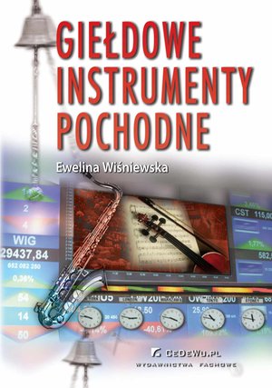Raporty i Analizy: Giełdowe instrumenty pochodne – ebook