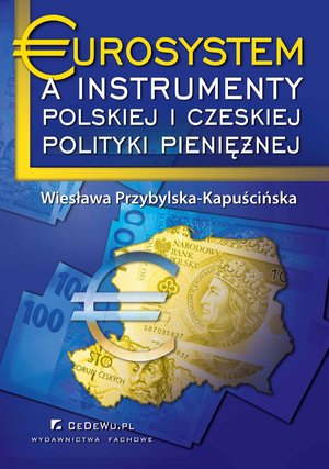 Eurosystem a instrumenty polskiej i czeskiej polityki pieniężnej – ebook