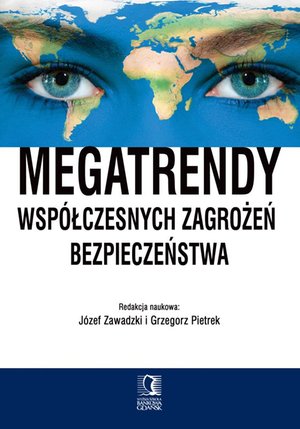 Raporty i Analizy: Megatrendy współczesnych zagrożeń bezpieczeństwa – ebook