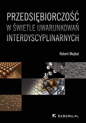 Przedsiębiorczość w świetle uwarunkowań interdyscyplinarnych – ebook