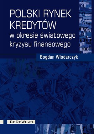 Polski rynek kredytów w okresie światowego kryzysu finansowego – ebook