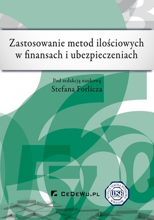 Zastosowanie metod ilościowych w finansach i ubezpieczeniach – ebook