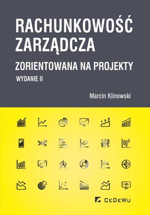 Rachunkowość zarządcza zorientowana na projekty (wyd. II) – ebook