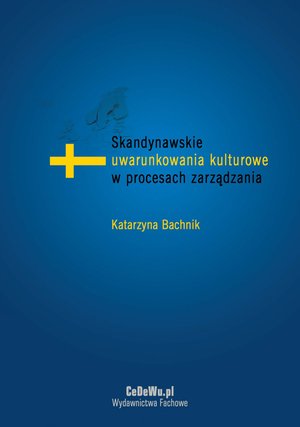 Skandynawskie uwarunkowania kulturowe w procesach zarządzania – ebook
