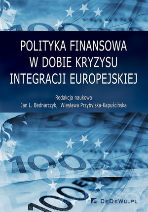 Polityka finansowa w dobie kryzysu integracji europejskiej – ebook