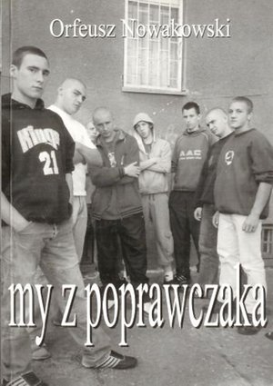 My z poprawczaka – ebook