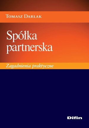 Spółka partnerska. Zagadnienia praktyczne – ebook
