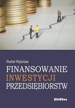 Finansowanie inwestycji przedsiębiorstw &ndash; ebook