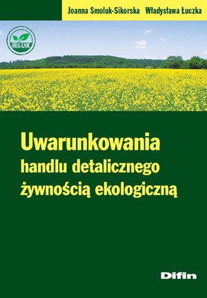 Uwarunkowania handlu detalicznego żywnością ekologiczną – ebook